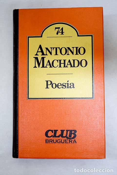 Livres: Poes&iacute;a: Machado, Antonio.- Machado, Antonio