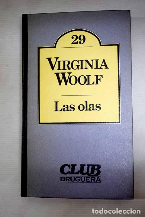 Libros: Las olas: Woolf, Virginia.- Woolf, Virginia