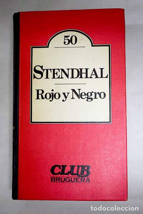 Libros: Rojo y negro: cr&oacute;nica de 1830.- Stendhal