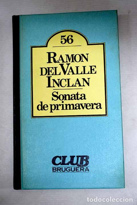 Libros: Sonata de primavera: Valle-Incl&aacute;n, Ram&oacute;n del.- Valle-Incl&aacute;n, Ram&oacute;n del