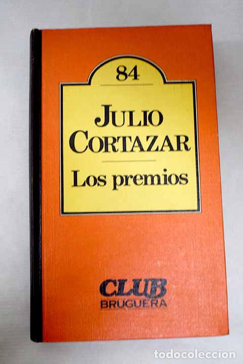 Libros: Los premios: Cort&aacute;zar, Julio.- Cort&aacute;zar, Julio
