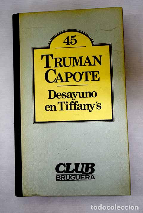 Libros: Desayuno en Tiffany s.- Capote, Truman