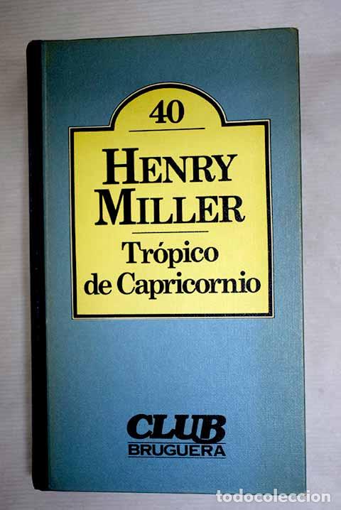 Libros: Tr&oacute;pico de Capricornio.- Miller, Henry