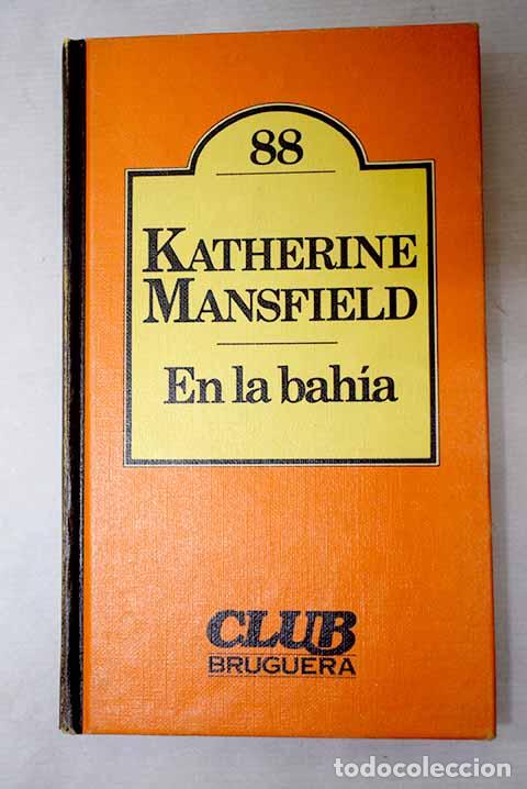 Libros: En la bah&iacute;a: Mansfield, Katherine.- Mansfield, Katherine
