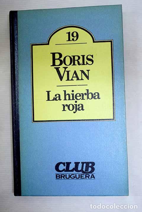 books: La hierba roja: Vian, Boris.- Vian, Boris