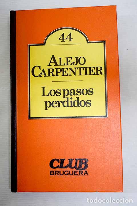 books: Los pasos perdidos: Carpentier, Alejo.- Carpentier, Alejo