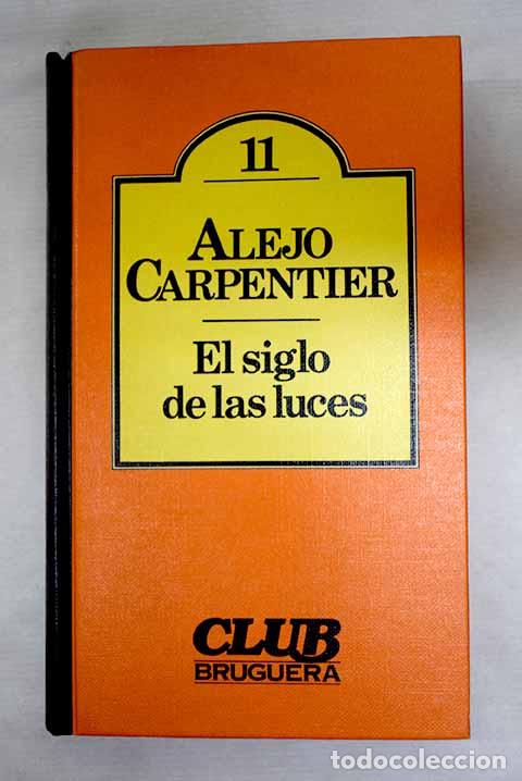 books: El siglo de las luces.- Carpentier, Alejo