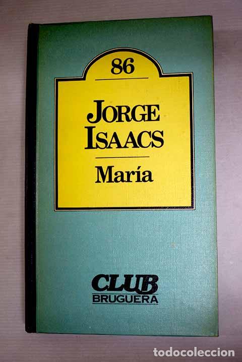 books: Mar&iacute;a: Isaacs, Jorge.- Isaacs, Jorge