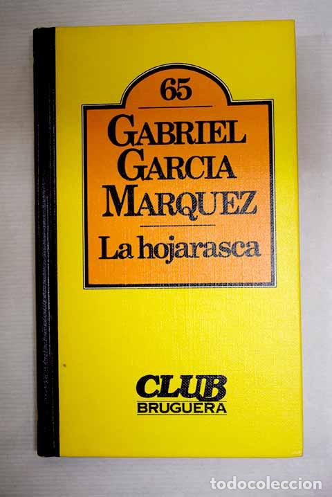 books: La hojarasca: Garc&iacute;a M&aacute;rquez, Gabriel.- Garc&iacute;a M&aacute;rquez, Gabriel