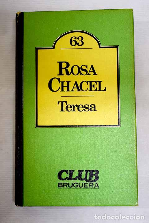 books: Teresa: Chacel, Rosa.- Chacel, Rosa