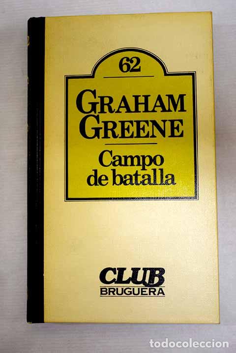 books: Campo de batalla: Greene, Graham.- Greene, Graham