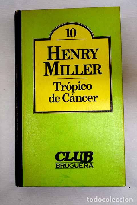 books: Tr&oacute;pico de C&aacute;ncer: Miller, Henry.- Miller, Henry