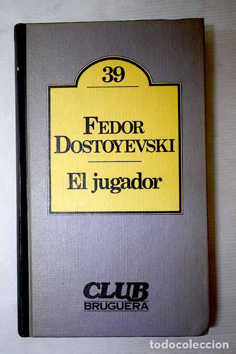 Libros: El jugador: Dostoyevski, Fedor.- Dostoyevski, Fedor - Foto 1