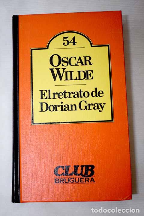 Libros: El retrato de Dorian Gray.- Wilde, Oscar