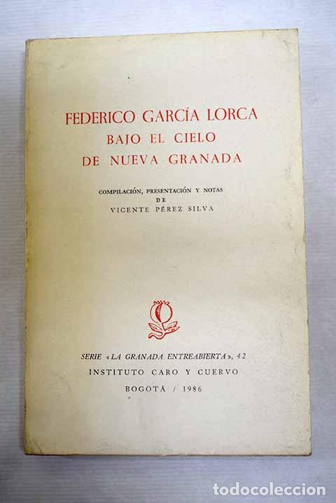 Libros: Federico Garc&iacute;a Lorca bajo el cielo de Nueva Granada
