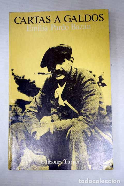 Libros: Cartas a Benito P&eacute;rez Gald&oacute;s: (1889-1890).- Pardo Baz&aacute;n, Emilia
