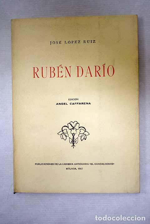 Livros em segunda m&atilde;o: Rub&eacute;n Dario: L&oacute;pez Ruiz, Jos&eacute;.- L&oacute;pez Ruiz, Jos&eacute;