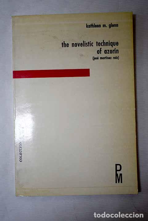 Livros em segunda m&atilde;o: The novelistic technique of Azorin (Jos&eacute; Mart&iacute;nez Ruiz).- Glenn, Kathleen M.