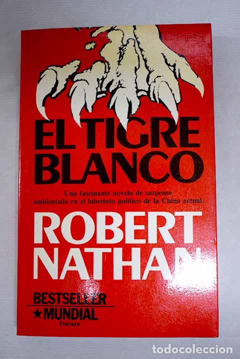 Livros em segunda m&atilde;o: El tigre blanco: Nathan, Robert Stuart.- Nathan, Robert Stuart