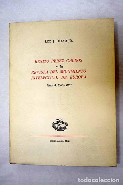 Livros em segunda m&atilde;o: Benito P&eacute;rez Gald&oacute;s y la revista del movimiento intelectual de Europa: Madrid, 1865-1867