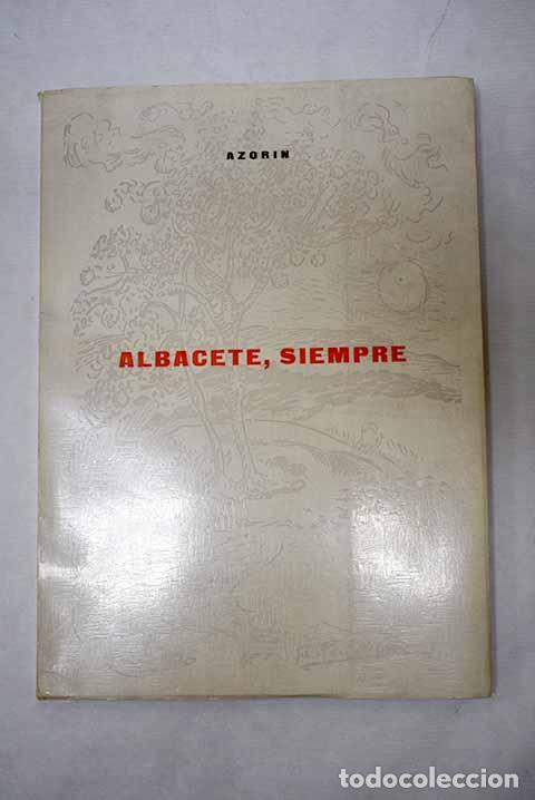 Livros em segunda m&atilde;o: Albacete, siempre: Martinez Ruiz, Jos&eacute; (Azor&iacute;n).- Martinez Ruiz, Jos&eacute; (Azor&iacute;n)