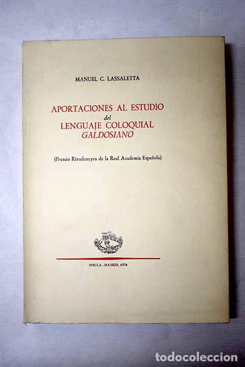 Livros em segunda m&atilde;o: Aportaciones al estudio del lenguaje coloquial galdosiano.- Lassaletta, Manuel C.