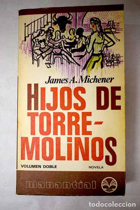 Livres: Hijos de Torremolinos.- Michener, James A.