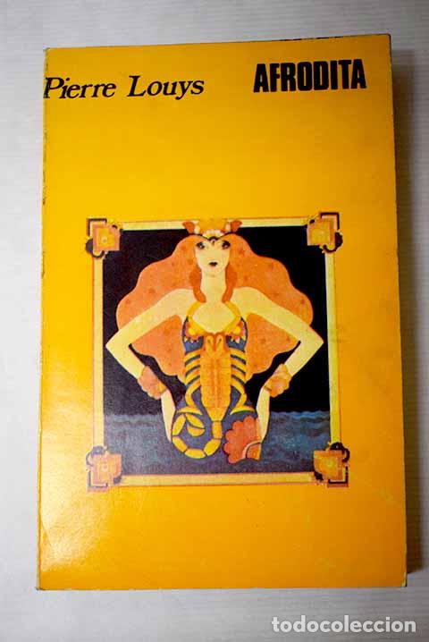 Livres: Afrodita: Louys, Pierre.- Louys, Pierre