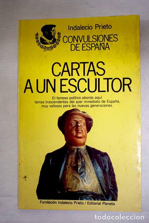 B&uuml;cher: Cartas a un escultor.- Prieto, Indalecio
