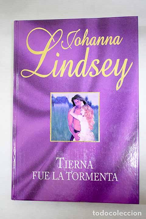 B&uuml;cher: Tierna fue la tormenta.- Lindsey, Johanna