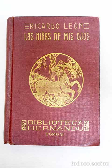 Livres: Las ni&ntilde;as de mis ojos.- Le&oacute;n, Ricardo