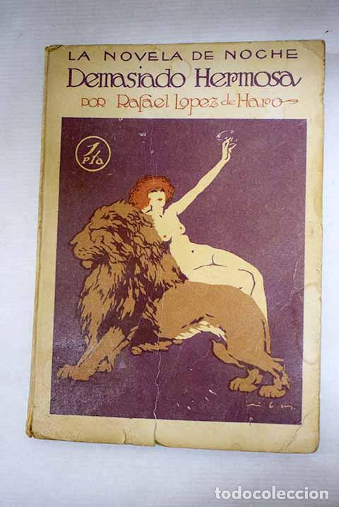 Livres: Demasiado hermosa: L&oacute;pez de Haro, Rafael.- L&oacute;pez de Haro, Rafael