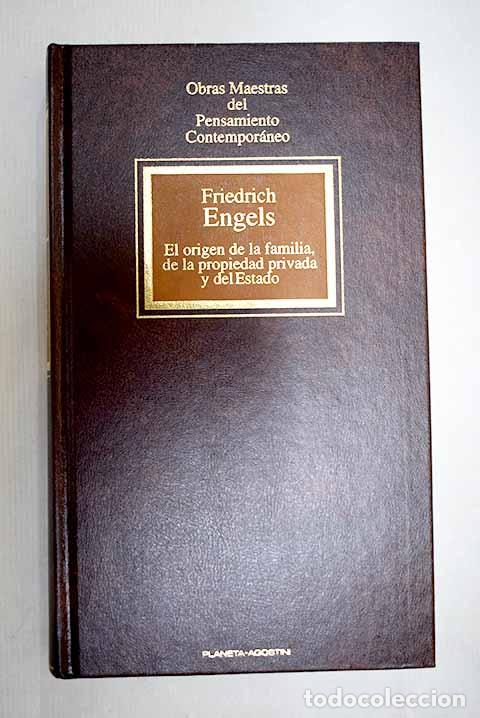 Libri di seconda mano: El origen de la familia, la propiedad privada y el Estado.- Engels, Friedrich