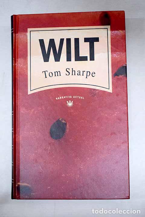 Libri di seconda mano: Wilt: Sharpe, Tom: RBA..- Sharpe, Tom