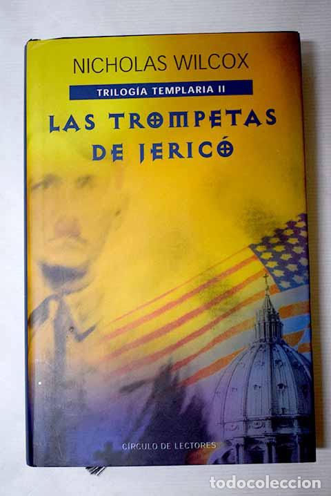 Libros: Las trompetas de Jeric&oacute;.- Wilcox, Nicholas