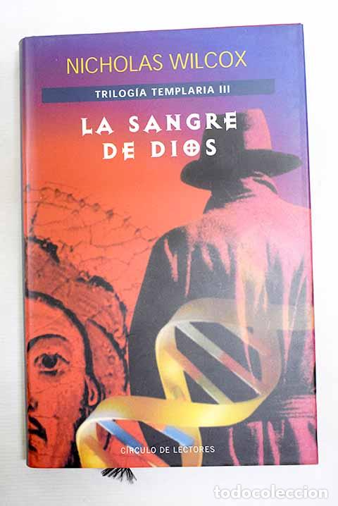 Libros: La sangre de Dios: Wilcox, Nicholas.- Wilcox, Nicholas
