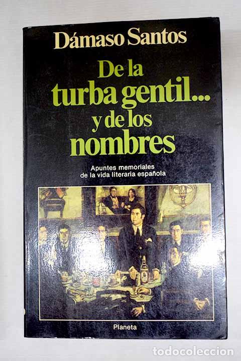 Libros: De la turba gentil&shy; y de los nombres: apuntes memoriales de la vida literaria espa&ntilde;ola