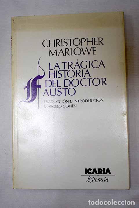 Libros: La tr&aacute;gica historia del doctor Fausto.- Marlowe, Christopher