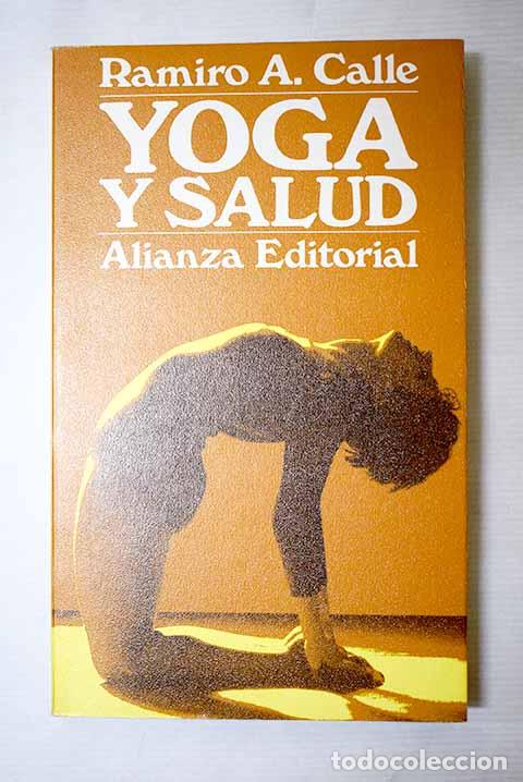 Libros: Yoga y salud: Calle, Ramiro.- Calle, Ramiro
