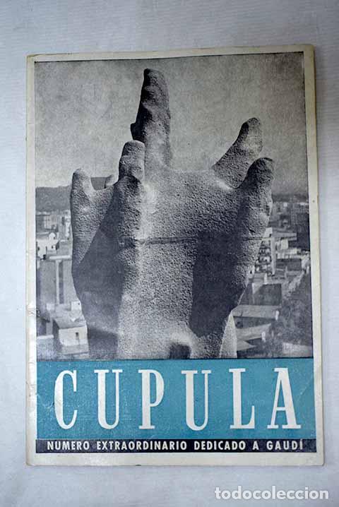 Libri di seconda mano: C&uacute;pula, n&ordm; 39: n&ordm; extraordinario dedicado a Gaud&iacute;
