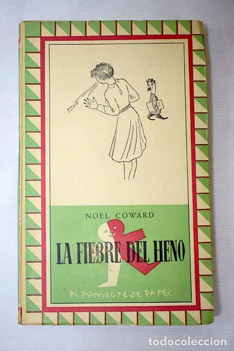 Libri di seconda mano: La fiebre del heno: Coward, Noel.- Coward, Noel
