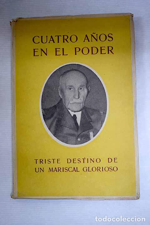Libros: Cuatro a&ntilde;os en el poder.- P&eacute;tain, Philippe