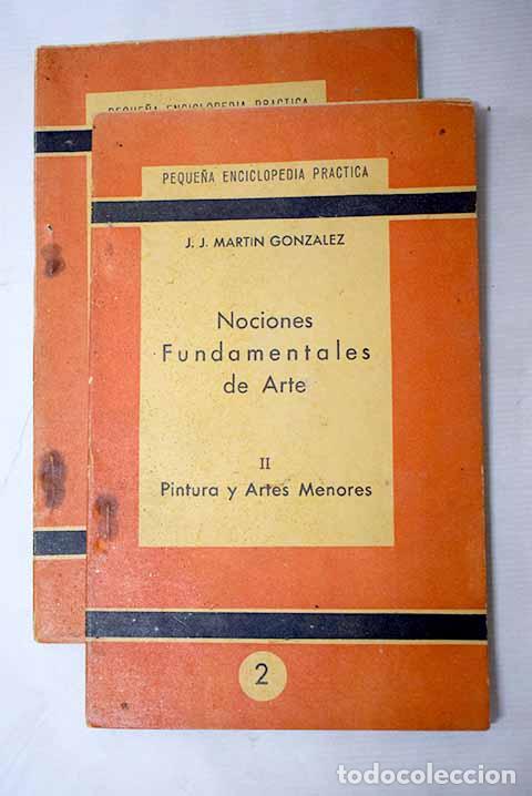 Libros: Nociones fundamentales del arte.- Mart&iacute;n Gonz&aacute;lez, Juan Jos&eacute;