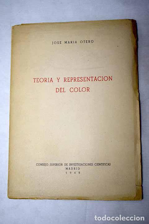 Libros: Teor&iacute;a y representaci&oacute;n del color.- Otero de Navascu&eacute;s, Jos&eacute; Mar&iacute;a