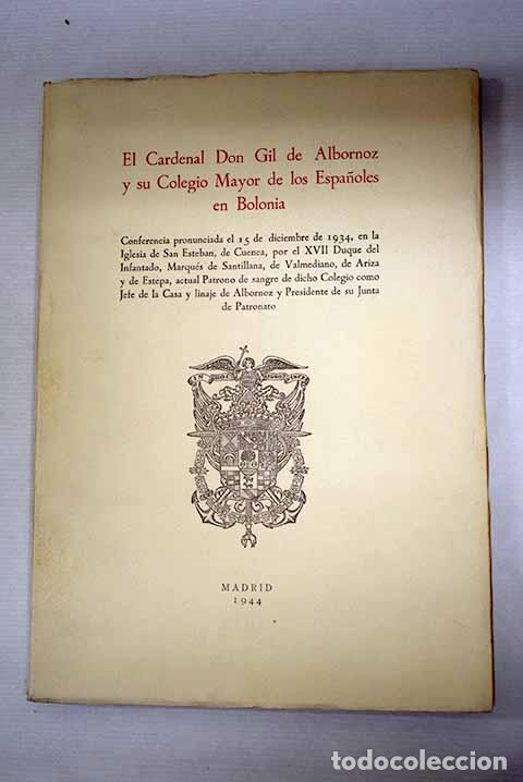 Libros: El Cardenal Don Gil de Albornoz y su Colegio Mayor de los Espa&ntilde;oles en Bolonia