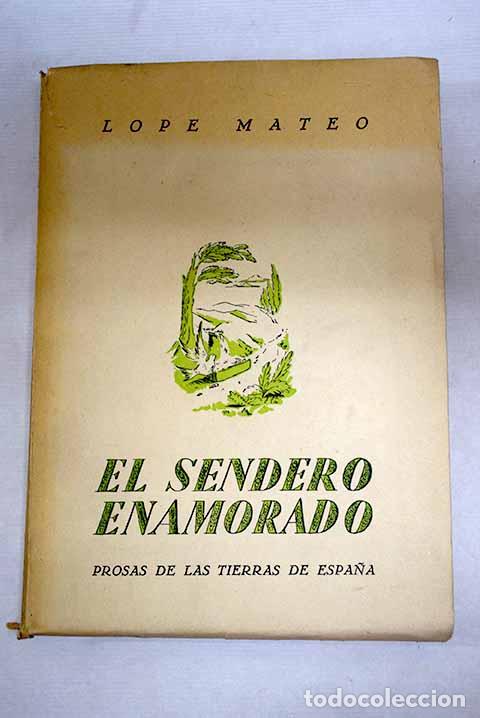 Libros: El sendero enamorado: Prosas de las tierras de Espa&ntilde;a.- Mateo, Lope