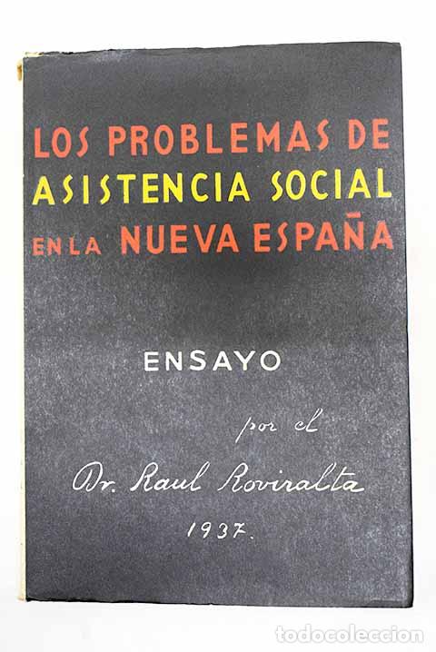Libros: Los problemas de asistencia social en la nueva Espa&ntilde;a: ensayo.- Roviralta Astoul, Raul