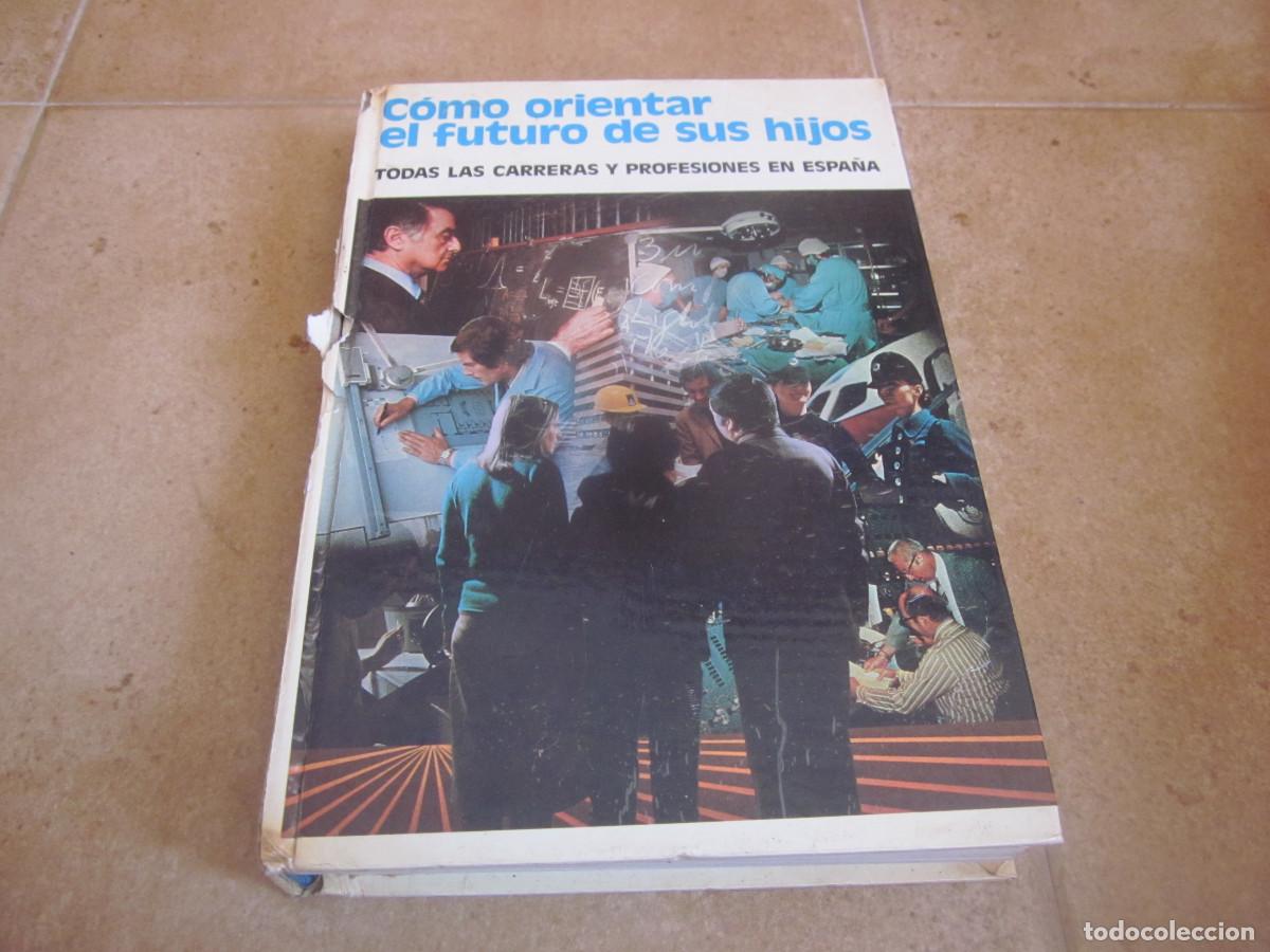 Libros: COMO ORIENTAR EL FUTURO DE SUS HIJOS - DANAE 1976