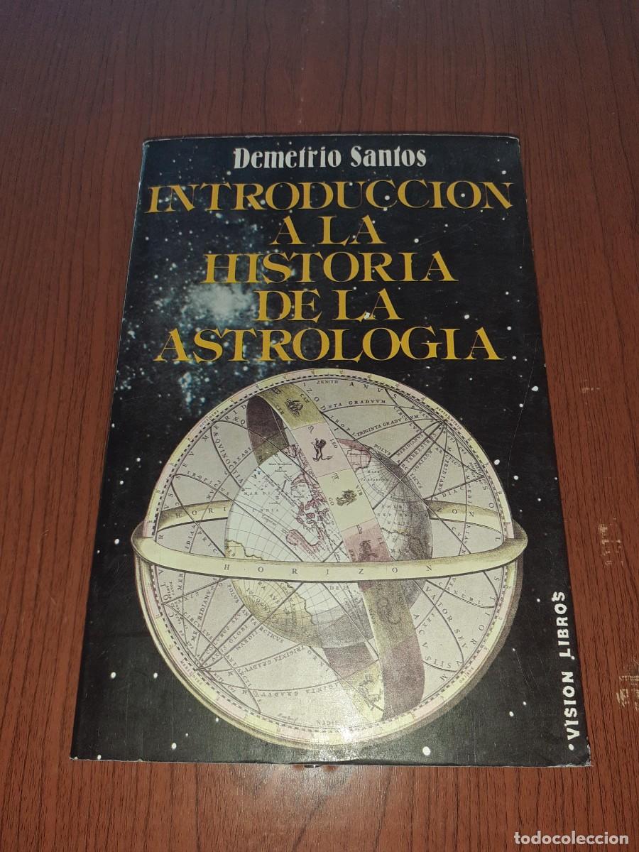 B&uuml;cher: INTRODUCCION A LA HISTORIA DE LA ASTROLOGIA - ASTROLOGIA - DEMETRIO SANTOS