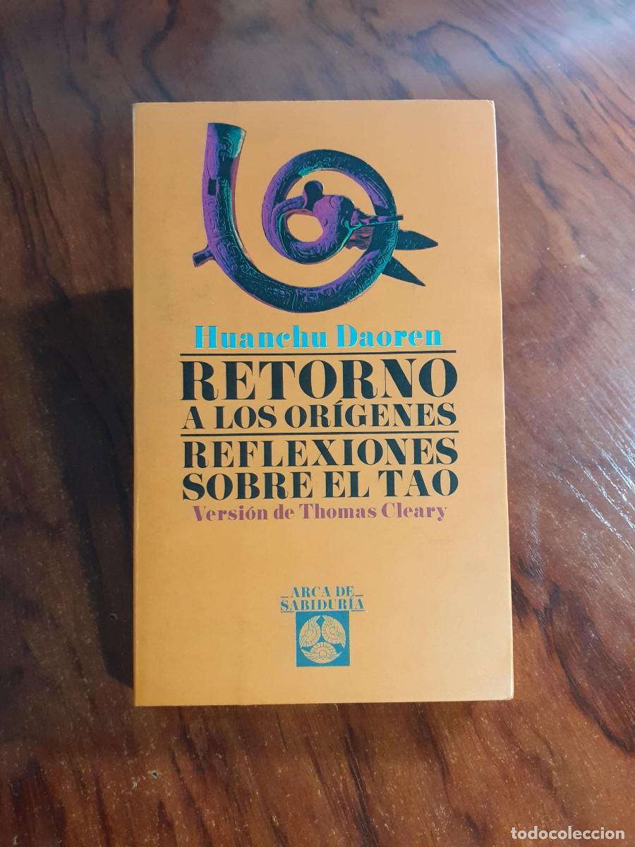 B&uuml;cher: RETORNO A LOS ORIGENES - TAO - HUANCHU DAOREN